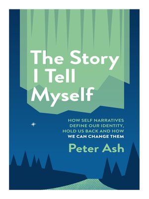 cover image of The Story I Tell Myself